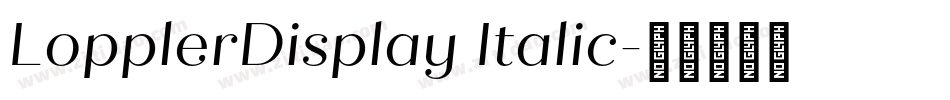LopplerDisplay Italic字体转换
